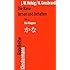 Die Kana lernen und behalten Teil 1: Die Hiragana / Teil 2: Die Katakana