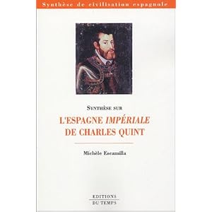 L'Espagne impériale de Charles Quint
