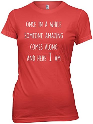 Once In A While Someone Amazing Comes Along And Here I Am Womens Funny Premium T-Shirt-Small-Red slogan funny clothing joke novelty vintage retro t shirt tshirt tee t-shirt top men Womens ladies woWomens women girl boy shirts fashion geek nerd hipster urban cool youtube tumblr celebrity day for him her wife husband brother sister mother father mum dad birthday christmas boyfriend girlfriend gift world book day s m l xl 2xl 3xl
