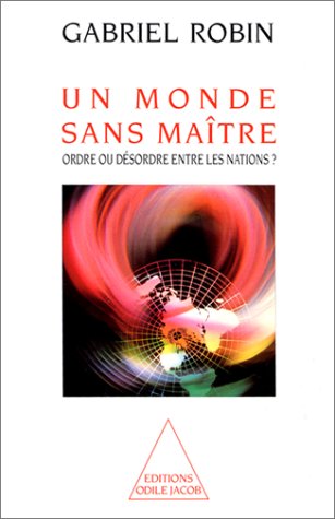 couverture de : Un monde sans ma&icirc;tre