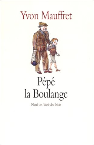 couverture de : Pépé la Boulange