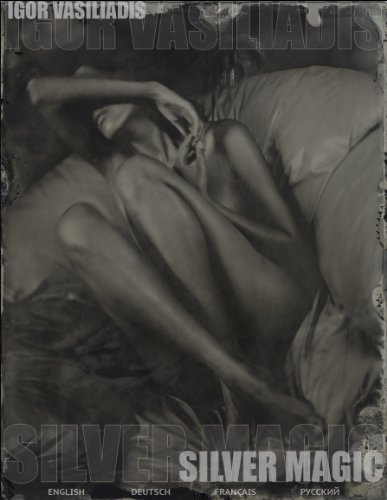 Silver Magic: Art album of over 100 art nude and fashion collodion 8x10