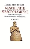 Geschichte Mesopotamiens: Von den Sumerern bis zu Alexander dem Großen (Beck's Historische Bibliothek) by 