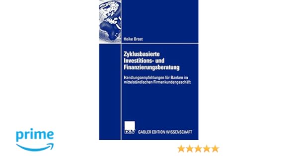 Zyklusbasierte Investitions Und Finanzierungsberatung - 
