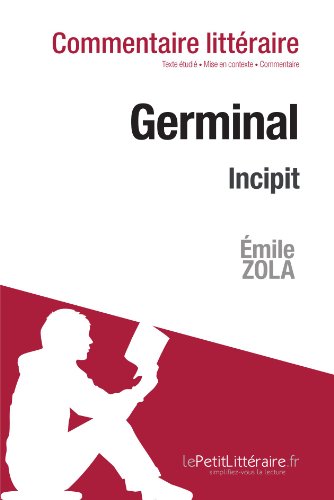Download Germinal de Zola - Incipit: Commentaire de texte Download Germinal de Zola - Incipit: Commentaire de texte