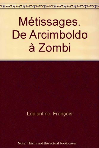 Métissages : de Arcimboldo à Zombi