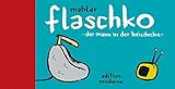 Image de Flaschko: Der Mann in der Heizdecke