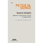 Beşinci Disiplin: &Ouml;ğrenen Organizsayon Sanatı ve Uygulaması