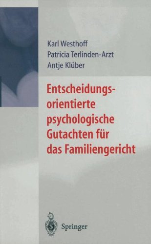 Preisvergleich Produktbild Entscheidungsorientierte psychologische Gutachten für das Familiengericht
