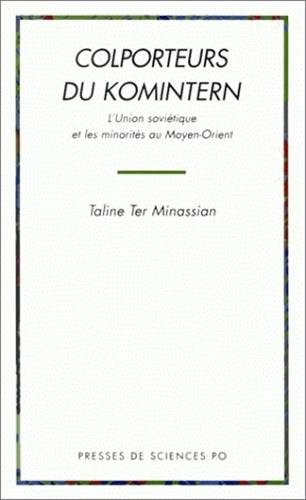Download COLPORTEURS DU KOMINTERN. L'Union soviétique et les minorités au Moyen-Orient Download COLPORTEURS DU KOMINTERN. L'Union soviétique et les minorités au Moyen-Orient