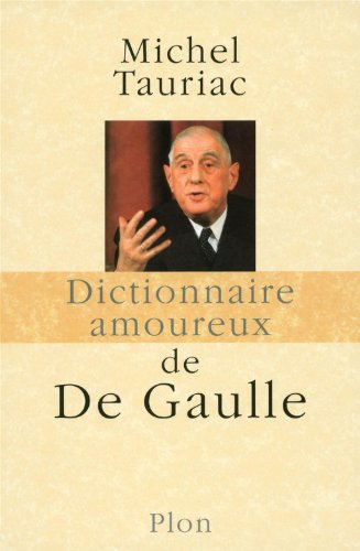 couverture de : Dictionnaire amoureux de De Gaulle