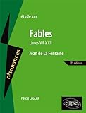 Étude sur Fables Livres VII à XII Jean de La Fontaine
