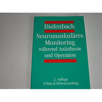 [PDF] Neuromuskuláres Monitoring wáhrend Anásthesie und Operation KOSTENLOS DOWNLOAD