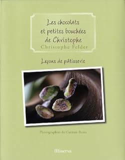 jaquette livre Leçons de pâtisserie : Tome 2, Les chocolats et petites bouchées de Christophe