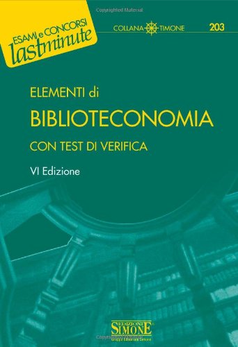 Elementi di biblioteconomia. Con test di verifica