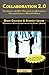 Collaboration 2.0: Technology and Best Practices for Successful Collaboration in a Web 2.0 World by 
