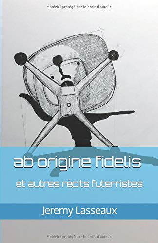 Download AB ORIGINE FIDELIS: et autres récits futerristes Download AB ORIGINE FIDELIS: et autres récits futerristes