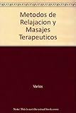 Image de Metodos de relajacion y masajes terapeuticos / Methods of Relaxation and Therapeutic Massage