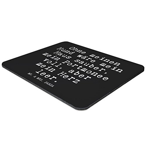 Mr. & Mrs. Panda Mauspad Druck Spruch „Ohne meinen Hund wäre mein Haus sauber, mein Portmonee voll, aber mein Herz leer.“ – 100% handmade aus Naturkautschuk – Mouse Pad, Mousepad, Computer, PC, Männer, Mauspad, Maus, Geschenk, Druck, Schenken, Motiv, Arbeitszimmer, Arbeit, Büro Hund, Tier, Liebe, Haus, Herz, Geld, Herrchen, Frauchen, Geschenk, Spruch Spruch Sprüche Lustig Spass Geschenk Geschenkidee Zitate - 2