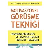 Motivational Interviewing Technique - A Practical Approach to Uncover Behavior Change