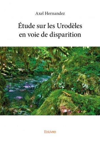 Étude sur les Urodèles en voie de disparition Étude sur les Urodèles en voie de disparition