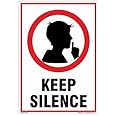 buysafetyposters.com - Keep Silence Sign in English - PVC Sticker - (Portrait A5, 6 inch X 8 inch, Multicolor)