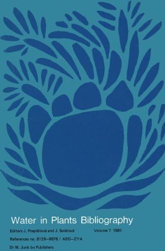 Water-in-Plants Bibliography Volume 7 1981: References no. 8129-9676 / ABD-ZYA
