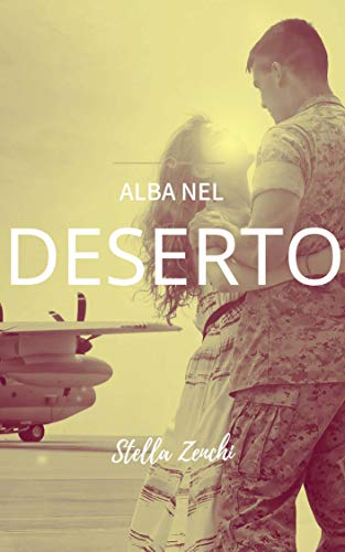 Stella Zenchi - Alba nel deserto (2019)