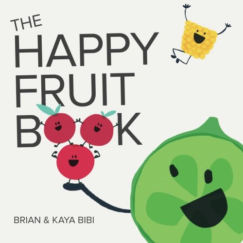 Free The Happy Fruit Book Volume 1 Happy Food Books Pdf