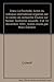 Produktbild Drieu La Rochelle. Ecrivain et intellectuel, Colloque international organisé par la Centre de recherche Etudes sur Nimier, Sorbonne-Nouvelle, 9-10 décembre 1993 (Psn Hors Collec)