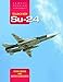 Sukhoi Su-24: Famous Russian Aircraft by 