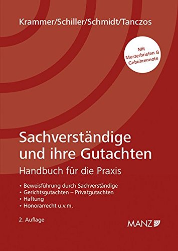 Sachverständige und ihre Gutachten: Handbuch für die Praxis Sachverständige und ihre Gutachten: Handbuch für die Praxis