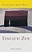 Einfach Zen by 