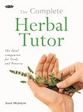 Image de The Complete Herbal Tutor: The Ideal Companion for Study and Practice