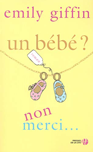 Télécharger Un bébé ? Non merci... PDF Ebook En Ligne