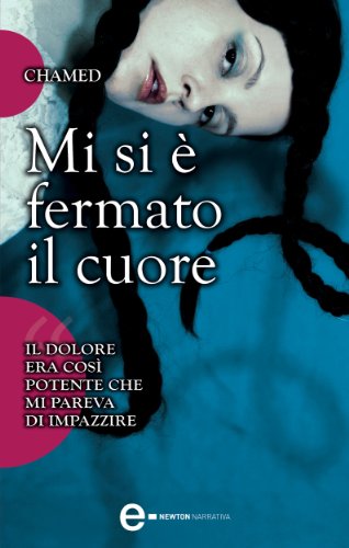 Download Mi si è fermato il cuore (eNewton Narrativa) Download Mi si è fermato il cuore (eNewton Narrativa)