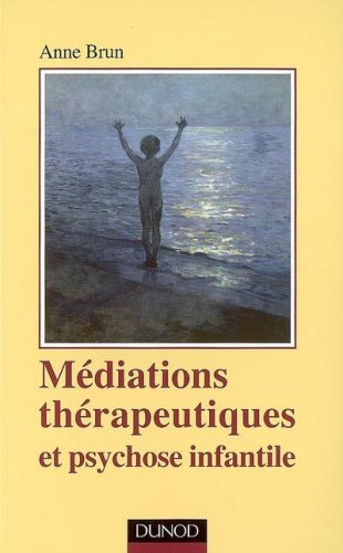 Médiations thérapeutiques et psychose infantile