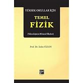 Y&uuml;ksek Okullar İ&ccedil;in Temel Fizik: Teknolojinin Bilimsel İlkeleri