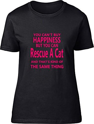 You Can't Buy Happiness But You Can Rescue A Cat Ladies T Shirt