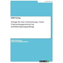 Vorlage für eine Unterweisung / einen Unterweisungsentwurf zur Ausbildereignungsprüfung
