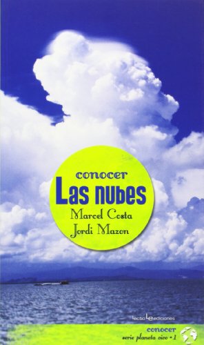 Conocer las nubes (Conocer. Serie Planeta Vivo)