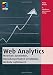 Web Analytics: Metriken auswerten, Besucherverhalten verstehen, Website optimieren (mitp Business) by 