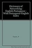 Image de Dictionary of Networking: English-Portuguese - With Portuguese-English Index