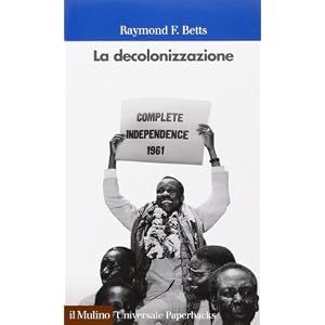 La decolonizzazione La decolonizzazione
