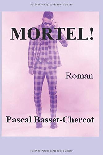 Mortel!: Roman Mortel!: Roman