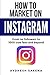 How to Market on Instagram: From No followers to 1000 true fans and beyond by 