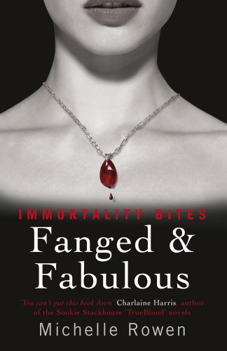 Fanged & Fabulous: An Immortality Bites Novel (English Edition) Fanged & Fabulous: An Immortality Bites Novel (English Edition)