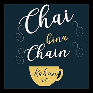 Webelkart Premium Funny Quote Chai Bina Chain Kahan Re Photo Frame for Wall, Office, Study Room Decoration Poster Framed Without Glass, Size - 10 x 10 INCH
