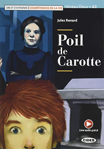Poil de carotte Con App Con ebook Con espansione online: Poil de carotte + App + DeA LIN