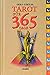 Tarot für 365 Tage. Texte und Tarotkarten für jeden Tag des Jahres by 